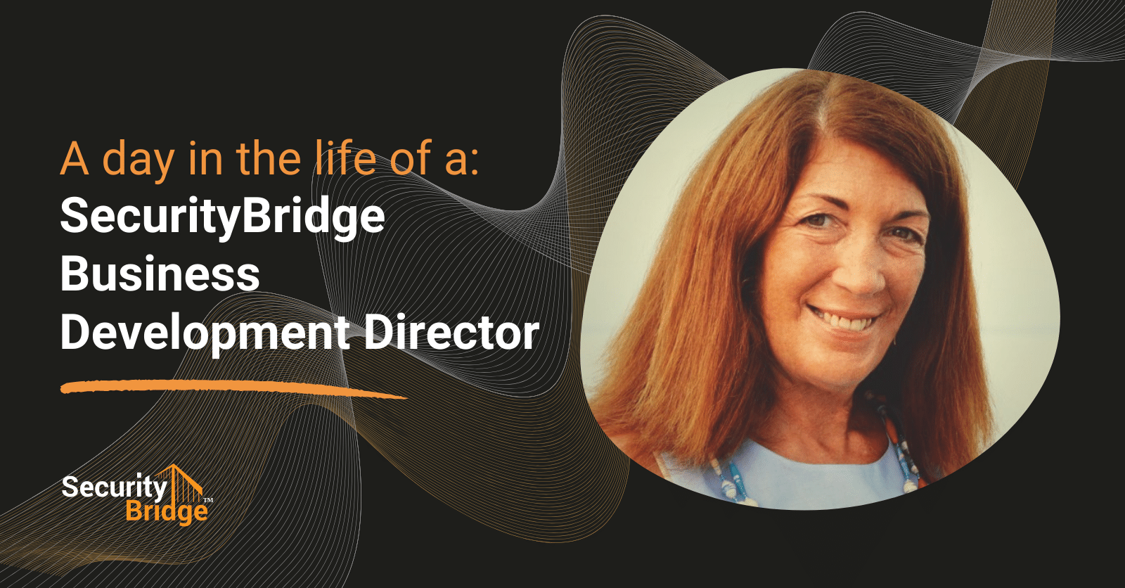 LifeAtSecurityBridge: Building our pipeline with Amber, Business Development Director