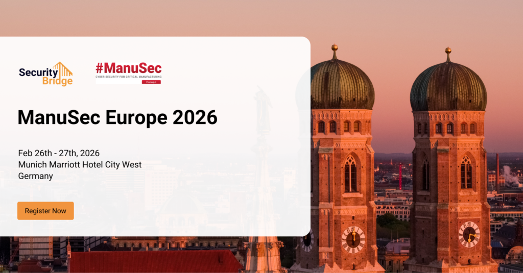 ManuSec Europe 2026 – Cyber Security for Critical Manufacturing conference taking place Feb 26–27, 2026 in Munich, Germany.