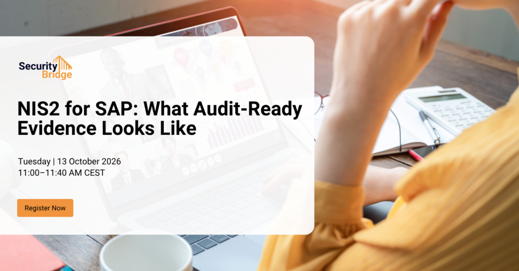 NIS2 for SAP webinar: What Audit-Ready Evidence Looks Like with SecurityBridge.